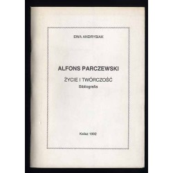 Alfons Parczewski. Życie i twórczość. Bibliografia