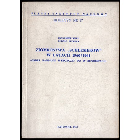 Ziomkostwa "Schlesierów" w latach 1960/1961 (okres kampanii wyborczej do IV Bundestagu)