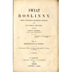 Świat roślinny. Dzieło poświęcone miłośnikom przyrody. T.1: Przygotowanie do podróży