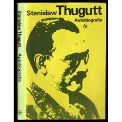 Stanisław Thugutt. Autobiografia