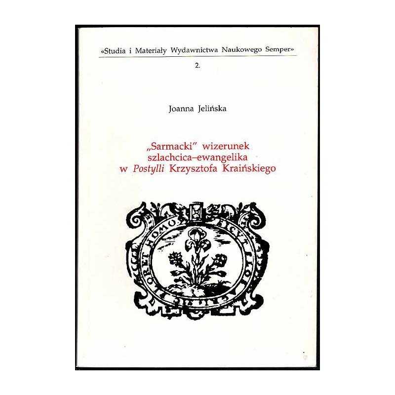 "Sarmacki" wizerunek szlachcica-ewangelika w Postylli Krzysztofa Kraińskiego