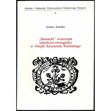 "Sarmacki" wizerunek szlachcica-ewangelika w Postylli Krzysztofa Kraińskiego