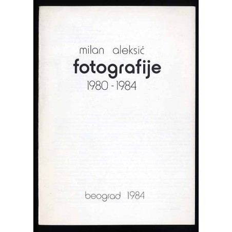 Milan Aleksić. Fotografije 1980-1984