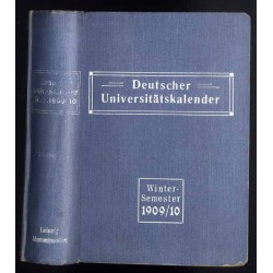 Deutscher Universitäts-Kalender. Winter-Semester 1909/10. Teil 1-2