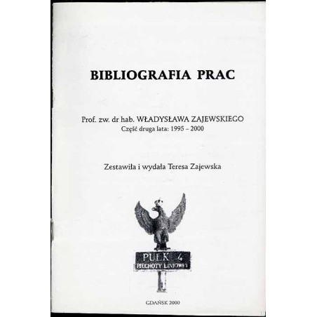 Uzupełnienie bibliografii prac prof. dr hab. Władysława Zajewskiego za lata 1956-1995. Cz.2: 1995-2000