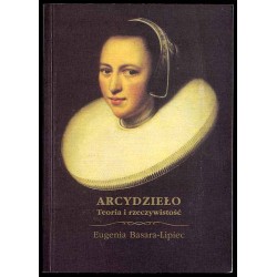 Arcydzieło. Teoria i rzeczywistość