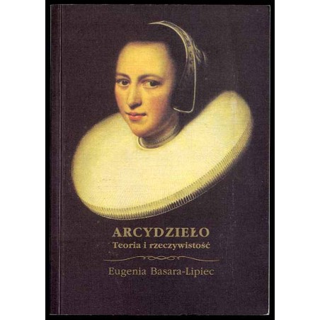 Arcydzieło. Teoria i rzeczywistość