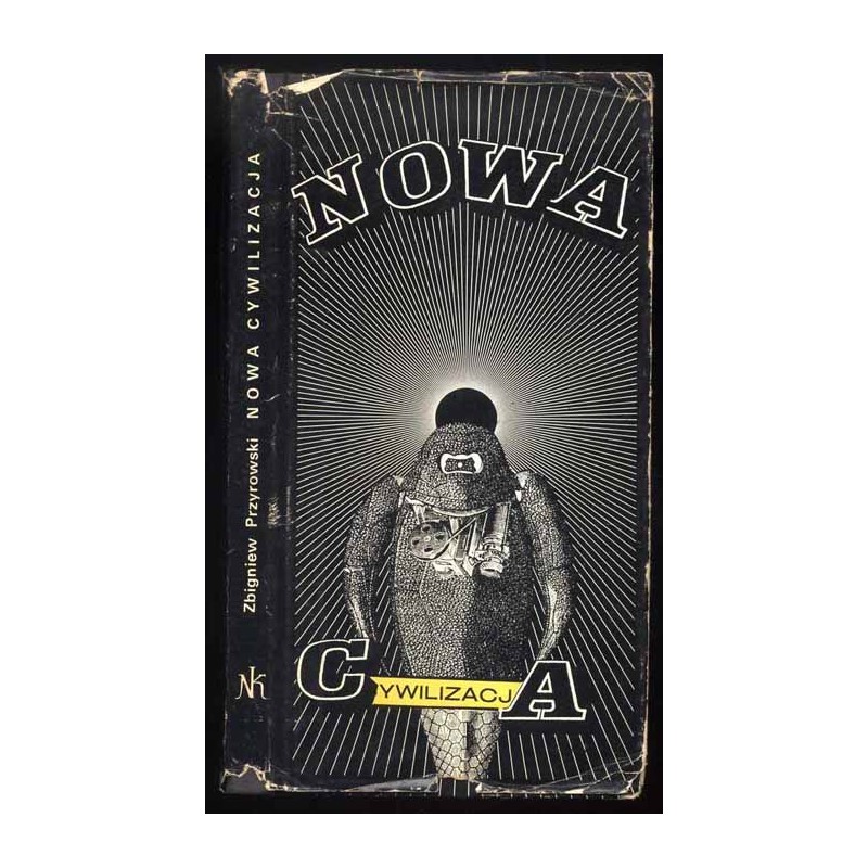 Nowa cywilizacja. Dwieście lat polskiej fantastyki naukowej