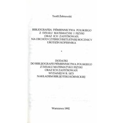 Bibliografija piśmiennictwa polskiego z działu matematyki i fizyki oraz ich zastósowań. Na obchód czterechsetletniej rocznicy ur