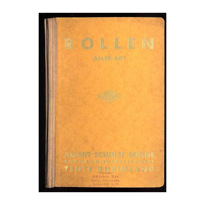 Albert Schulte Söhne, Kommanditgesellschaft, Tente Rheinland [...] Aelteste Spezialfabrik in Rollen aller Art. Hauptliste Ausgab