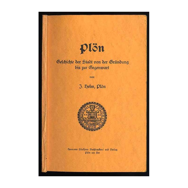 Plön. Geschichte der Stadt von der Gründung bis zur Gegenwart