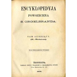 Encyklopedyja powszechna S. Orgelbranda. T.10: (R.-Śledziona)