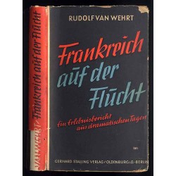 Frankreich auf der Flucht. Ein Erlebnisbericht aus dramatischen Tagen