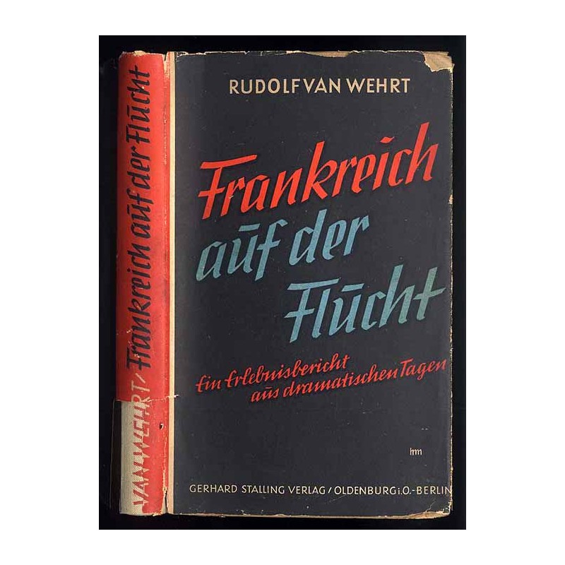 Frankreich auf der Flucht. Ein Erlebnisbericht aus dramatischen Tagen
