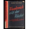 Frankreich auf der Flucht. Ein Erlebnisbericht aus dramatischen Tagen