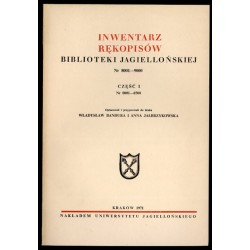 Inwentarz rękopisów Biblioteki Jagiellońskiej. Nr 8001-9000. Cz.1: Nr 8001-8500