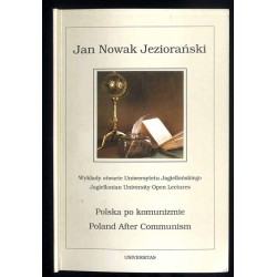 Polska po komunizmie  Poland after communism. Wykład w Auli Collegium Novum wygłoszony na zaproszenie Rektora Uniwersytetu Jagi