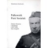Pułkownik Piotr Sosialuk. Żołnierz Września i konspiracji (1892-1940). Zarys biografii