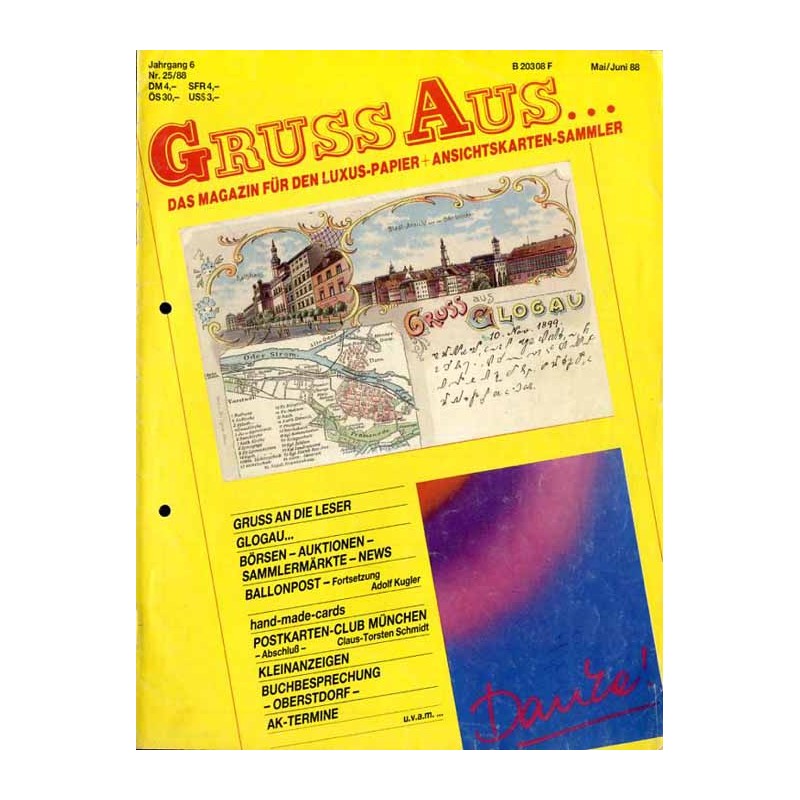 Gruss Aus... Das Magazin für den Luxus-Papier + Ansichtskarten-Sammler. R.6 (1988). Nr 25 (Mai-Juni 1988)