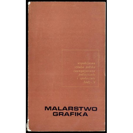 Współczesna sztuka polska zaangażowana politycznie i społecznie, Łódź - 74. Wystawa malarstwa i grafiki z okazji XXX-lecia PRL i