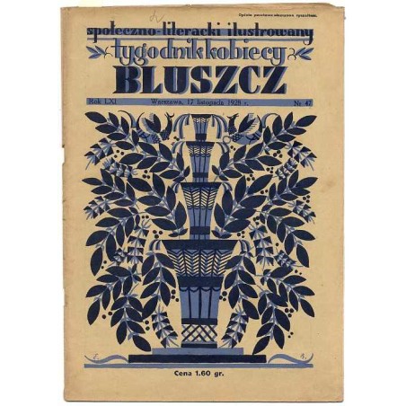 Bluszcz. Społeczno-literacki ilustrowany tygodnik kobiecy. R.61 (1928). Nr 47 (17 listopada 1928)