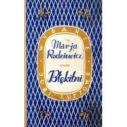 Pisma. T.2: Błękitni. Powieść