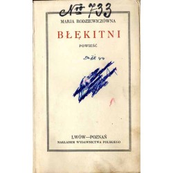 Pisma. T.2: Błękitni. Powieść