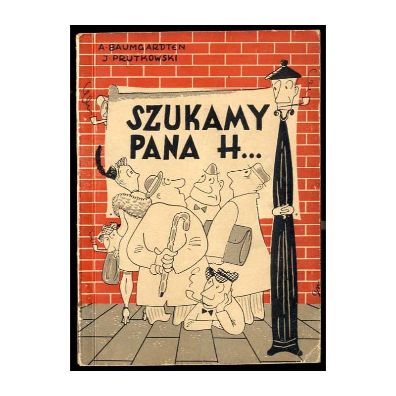 Szukamy pana H... Żartobliwa opowieść awanturnicza