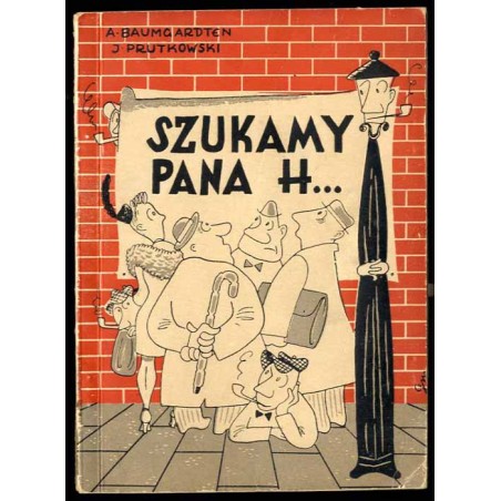 Szukamy pana H... Żartobliwa opowieść awanturnicza