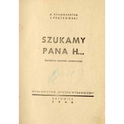 Szukamy pana H... Żartobliwa opowieść awanturnicza