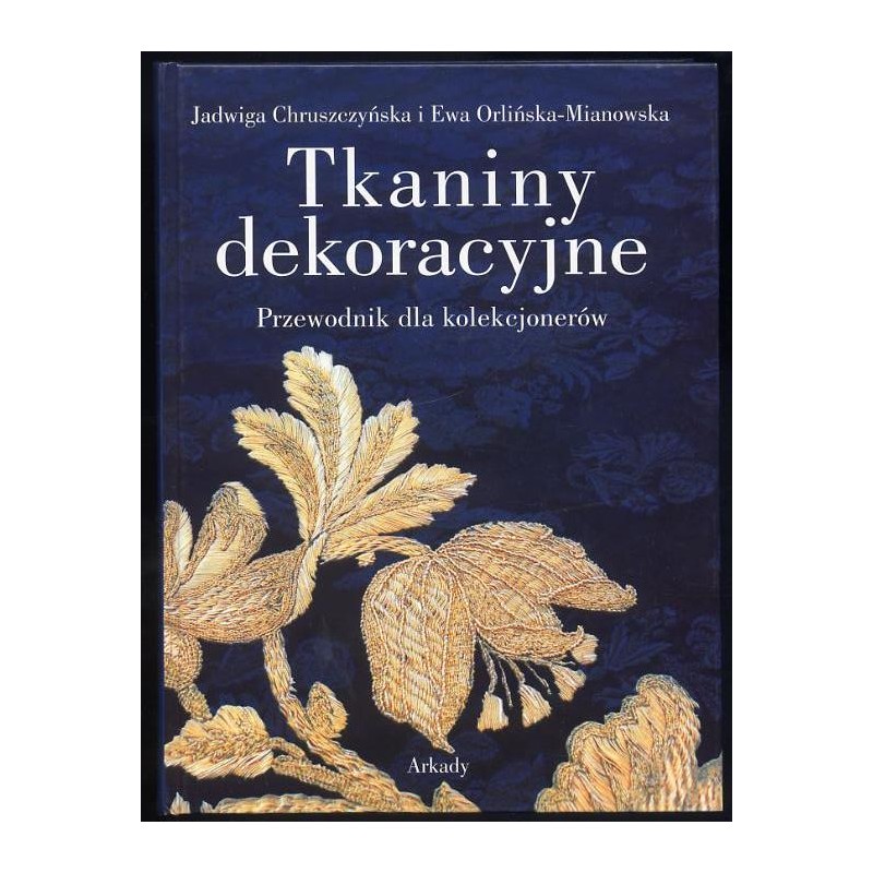 Tkaniny dekoracyjne. Przewodnik dla kolekcjonerów