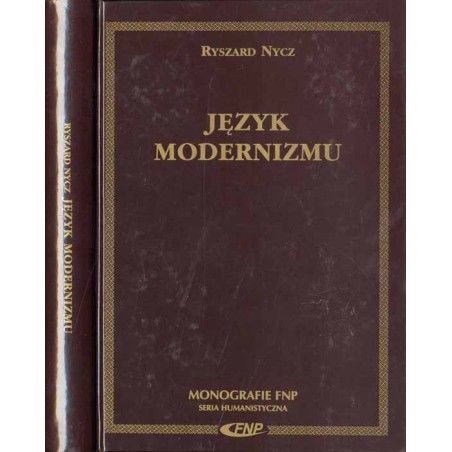 Język modernizmu. Prolegomena historycznoliterackie