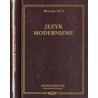 Język modernizmu. Prolegomena historycznoliterackie