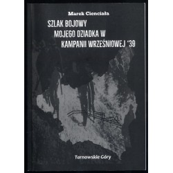 Szlak bojowy mojego dziadka w kampanii wrześniowej '39