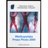 Wielkopolska Press Photo 2005. Wystawa pokonkursowa