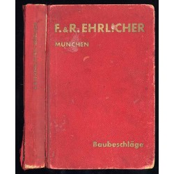 F. & R Ehrlicher Eisenwarengrosshandlung. Baubeschläge