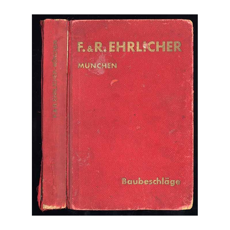 F. & R Ehrlicher Eisenwarengrosshandlung. Baubeschläge