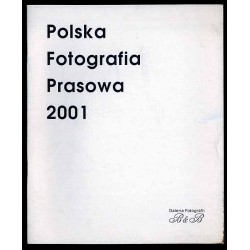 Polska Fotografia Prasowa 2001