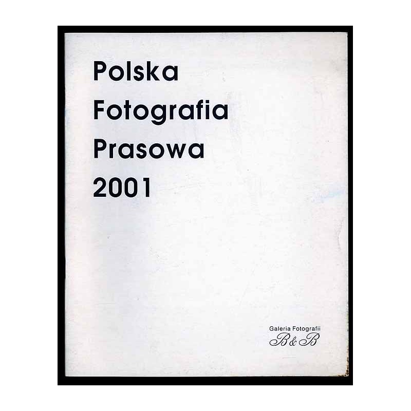 Polska Fotografia Prasowa 2001