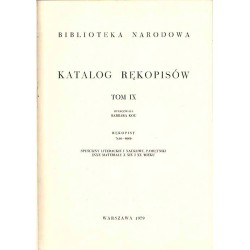 Katalog rękopisów Biblioteki Narodowej. T.9: Rękopisy 7601-8000. Spuścizny literackie i naukowe, pamiętniki i inne materiały z X