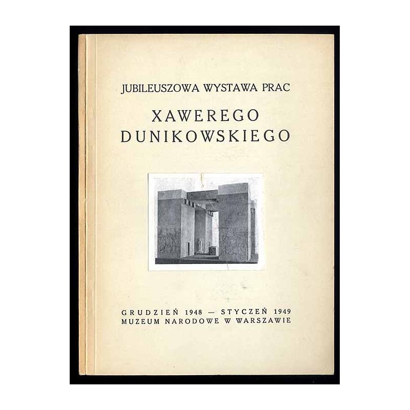 Jubileuszowa wystawa prac Xawerego Dunikowskiego (1898-1948)