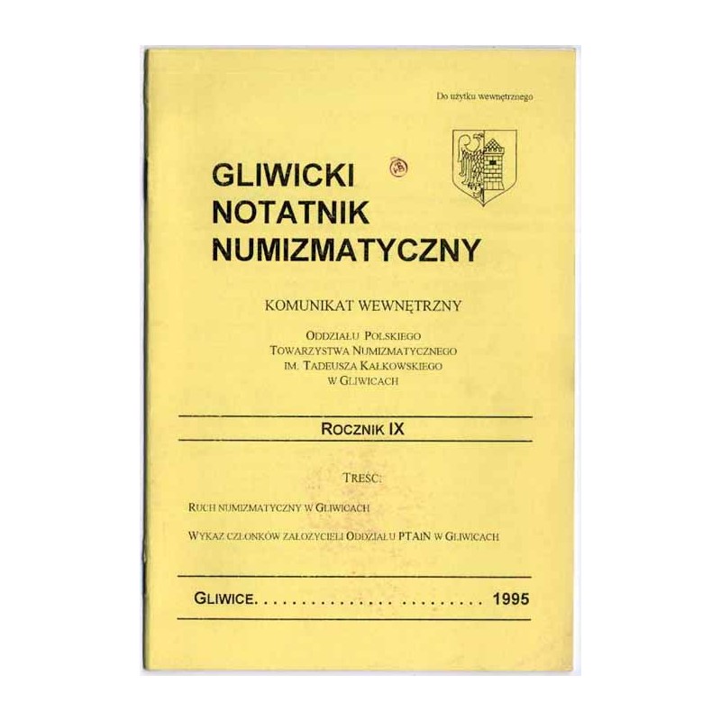 Gliwicki Notatnik Numizmatyczny. Komunikat wewnętrzny. R. 9 (1995)