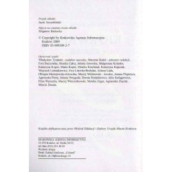 Kto jest kim w Krakowie. Lokalne władze, urzędy, instytucje, środowiska. Edukacja, zatrudnienie, pozycja zawodowa, działalność p