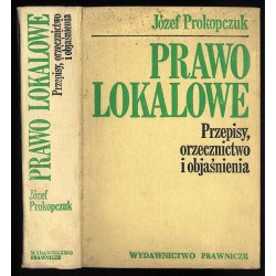 Prawo lokalowe. Przepisy, orzecznictwo i objaśnienia. Stan prawny na dzień 30 czerwca 1977 r