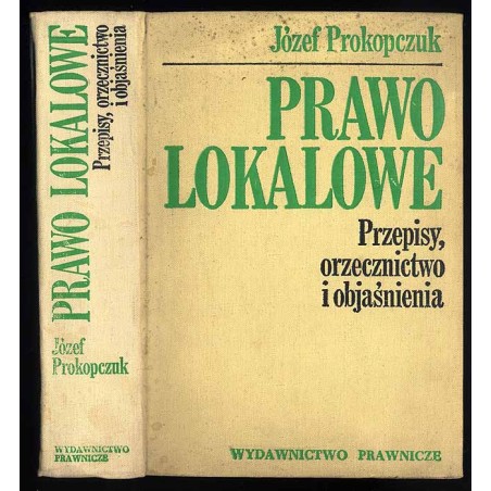 Prawo lokalowe. Przepisy, orzecznictwo i objaśnienia. Stan prawny na dzień 30 czerwca 1977 r