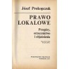 Prawo lokalowe. Przepisy, orzecznictwo i objaśnienia. Stan prawny na dzień 30 czerwca 1977 r