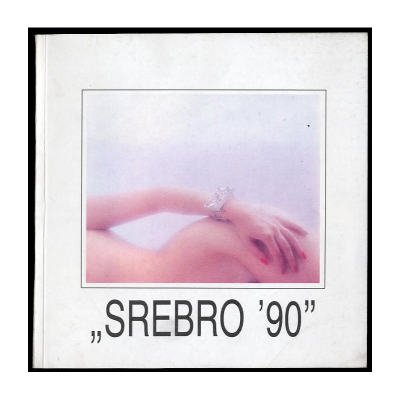 VI Ogólnopolski Przegląd Form Złotniczych "Srebro '90"