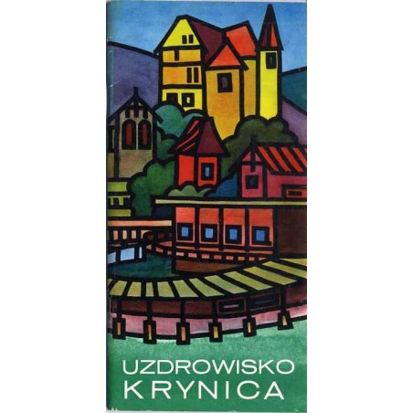 Uzdrowisko Krynica. Przewodnik-informator