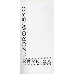 Uzdrowisko Krynica. Przewodnik-informator