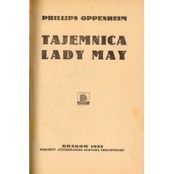 Na pograniczu życia. Powieść fantastyczna. Oppenheim E. Phillips: Trwoga gości w Monte Carlo Tajemnica Lady May